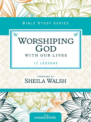 cover image of Worshiping God with Our Lives